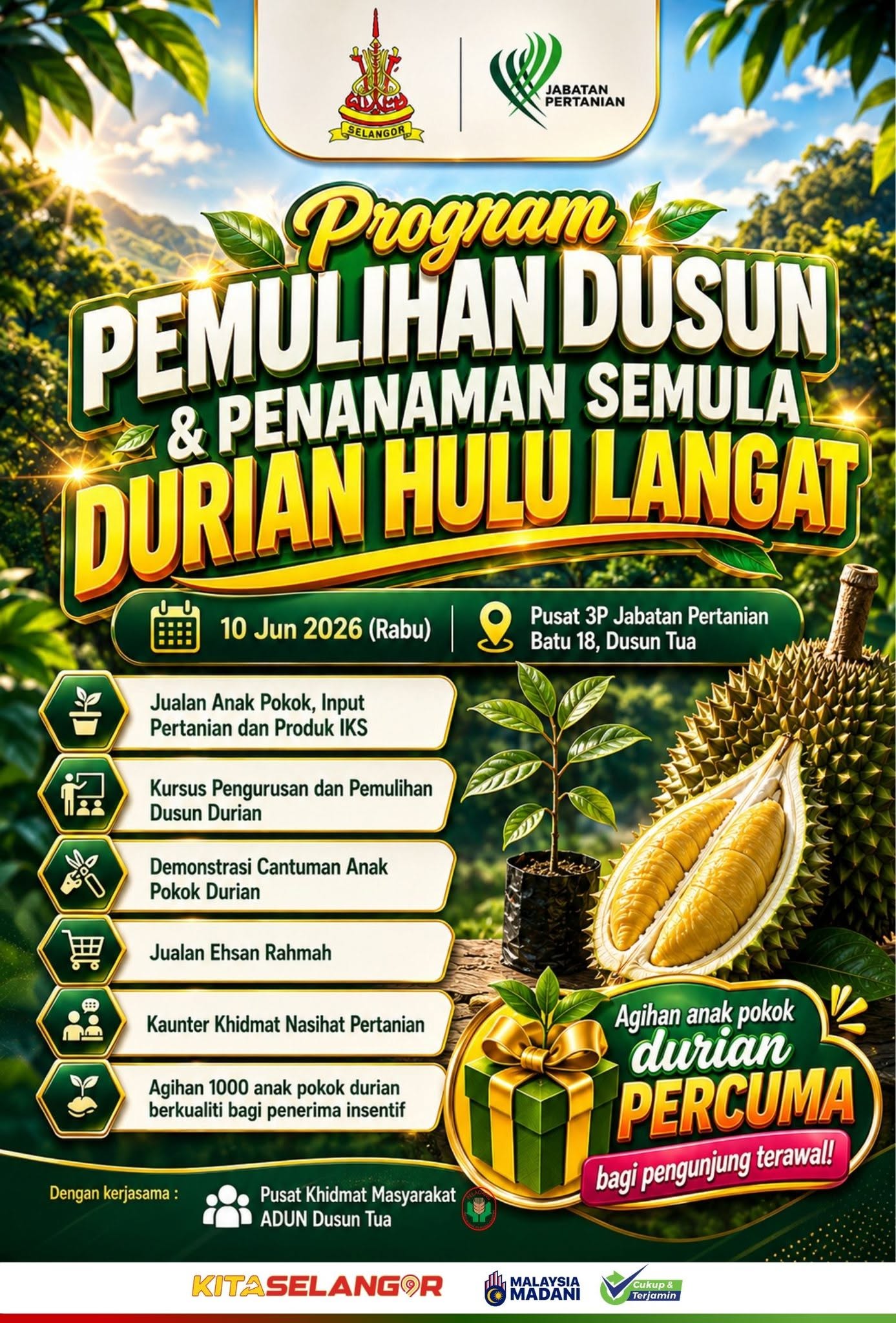 PROGRAM PEMULIHAN DUSUN DAN PENANAMAN SEMULA DURIAN HULU LANGAT
